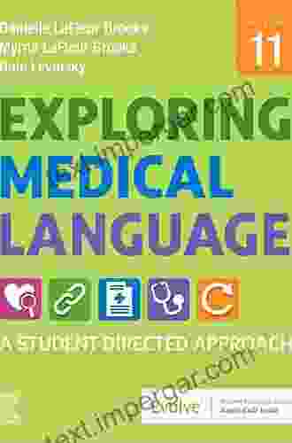 Exploring Medical Language E Book: A Student Directed Approach