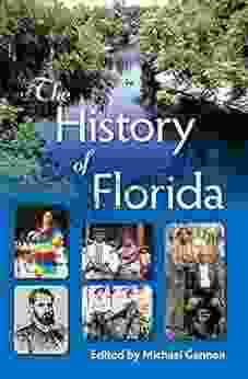 The History Of Florida Michael Gannon