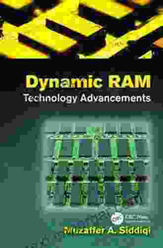 Dynamic RAM: Technology Advancements Muzaffer A Siddiqi