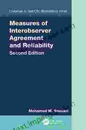 Measures Of Interobserver Agreement And Reliability (Chapman Hall/CRC Biostatistics 39)