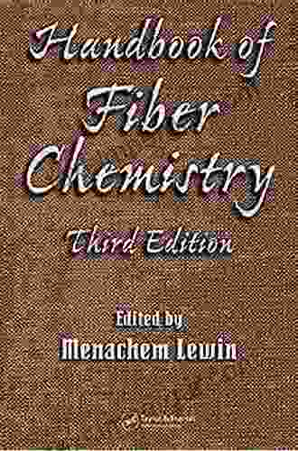 Handbook Of Fiber Chemistry (International Fiber Science And Technology 16)