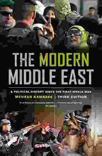 The Modern Middle East Third Edition: A Political History Since The First World War