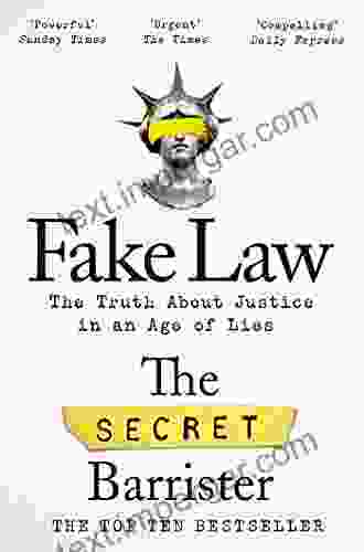 Fake Law: The Truth About Justice In An Age Of Lies