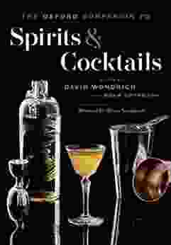 The Oxford Companion To Spirits And Cocktails