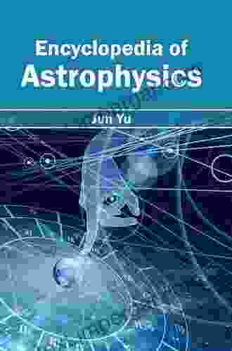 Encyclopedia Of Astronomy Astrophysics Molly O Neil