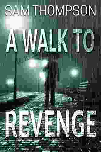 A Walk to Revenge (A Walk to Revenge 1)