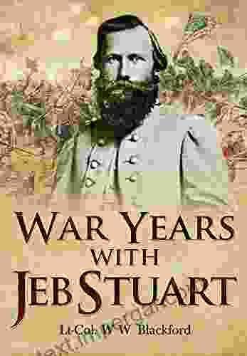 War Years With Jeb Stuart